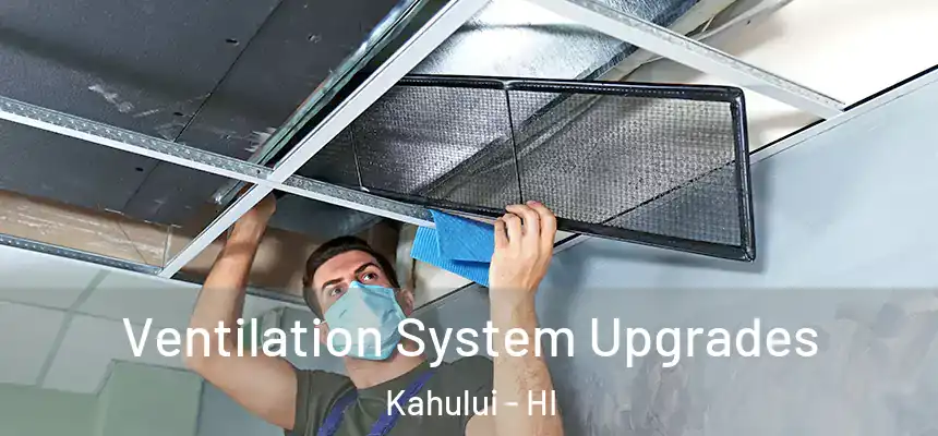Ventilation System Upgrades Kahului - HI